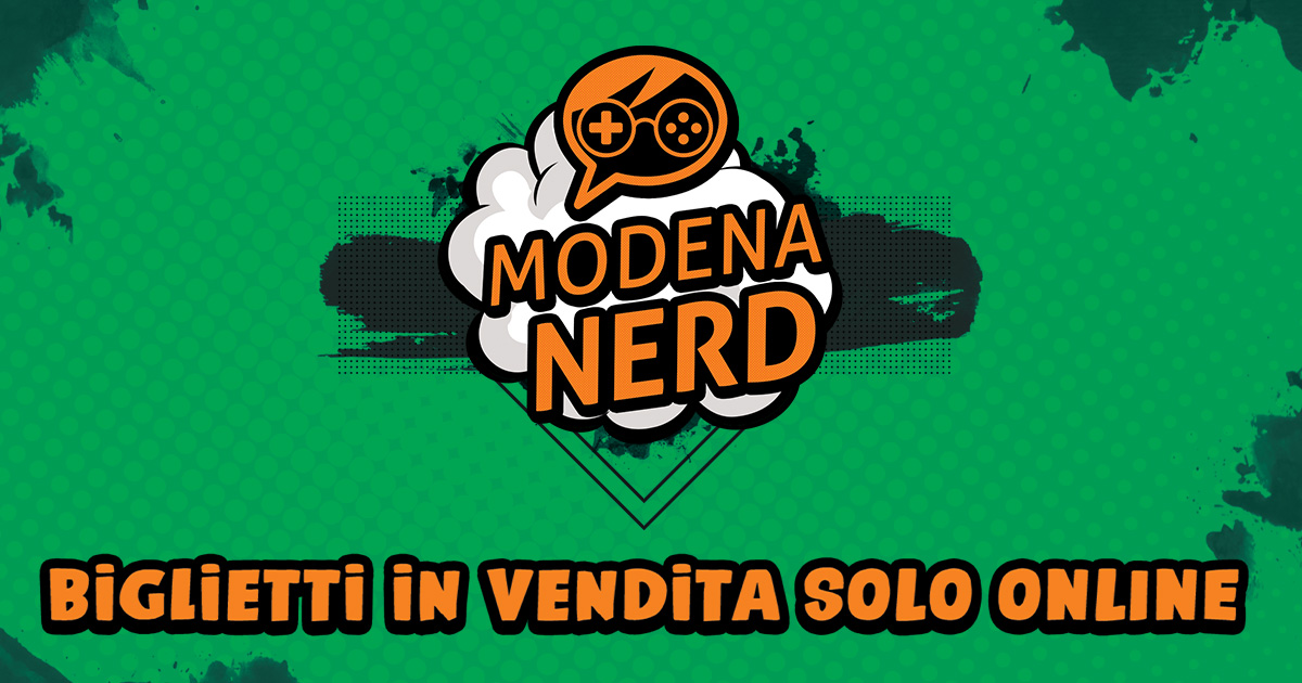 ACQUISTA BIGLIETTI Modena Nerd